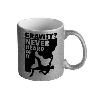 Gravity? Never heard of that!, Κούπα Ασημένια Glitter που γυαλίζει, κεραμική, 330ml