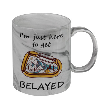 I'm just here to get Belayed, Mug ceramic marble style, 330ml