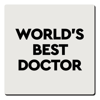 World's Best Doctor, Τετράγωνο μαγνητάκι ξύλινο 6x6cm