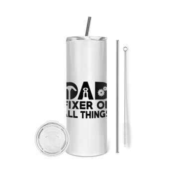 DAD, fixer of all thinks, Tumbler ποτήρι θερμό από ανοξείδωτο ατσάλι 600ml, με μεταλλικό καλαμάκι & βούρτσα καθαρισμού