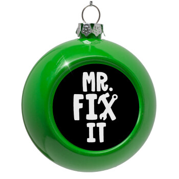 Mr fix it, Green Christmas tree ornament bauble 8cm