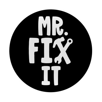 Mr fix it, Mousepad Round 20cm