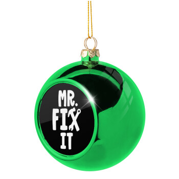 Mr fix it, Green Christmas tree ornament ball 8cm