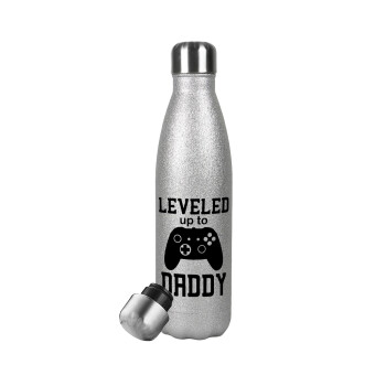 Leveled to Daddy, Metallic Glitter Silver Thermos Flask (Stainless steel), double-walled, 500ml