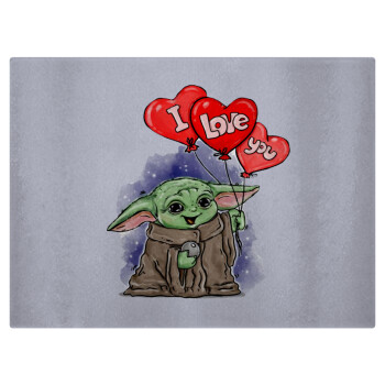 Yoda, i love you, Επιφάνεια κοπής γυάλινη (38x28cm)