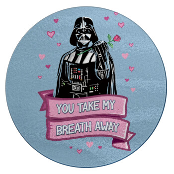 Darth Vader, you take my breath away, Επιφάνεια κοπής γυάλινη στρογγυλή (30cm)