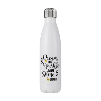 Dream big, Sparkle more, Shine bright, Stainless steel, double-walled, 750ml