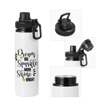 Dream big, Sparkle more, Shine bright, Metal water bottle with safety cap, aluminum 850ml
