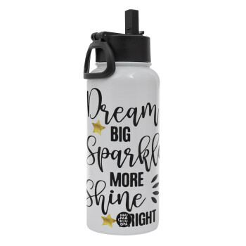 Dream big, Sparkle more, Shine bright, Metal mug thermo White with Straw and Spout Lid (Stainless steel), double wall, 950ml