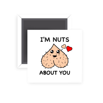 I'm Nuts About You, Μαγνητάκι ψυγείου τετράγωνο διάστασης 5x5cm