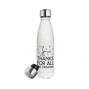 Thanks for all the orgasms, Metal mug thermos White (Stainless steel), double wall, 500ml