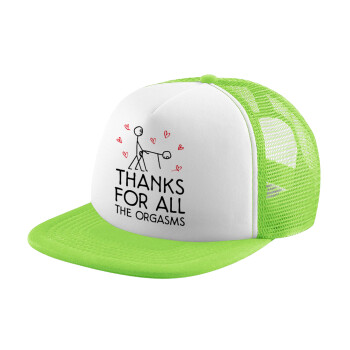 Thanks for all the orgasms, Adult Soft Trucker Hat with Mesh GREEN/WHITE (POLYESTER, ADULT, ONE SIZE)