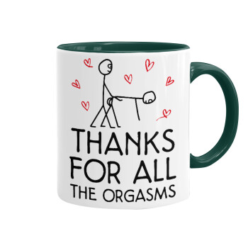 Thanks for all the orgasms, Mug colored green, ceramic, 330ml