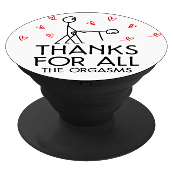 Thanks for all the orgasms, Phone Holders Stand  Black Hand-held Mobile Phone Holder