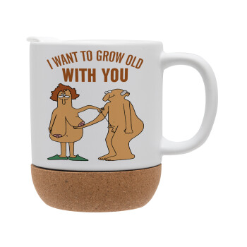 I want to grow old with you, Ceramic coffee mug Cork (MAT), 330ml (1pcs)