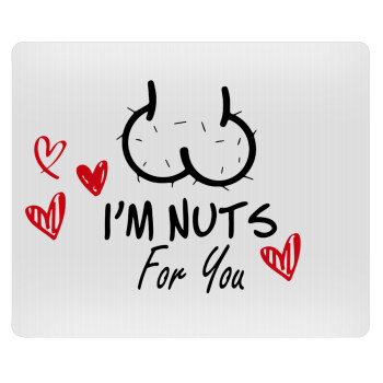 I'm Nuts for you, Mousepad ορθογώνιο 23x19cm