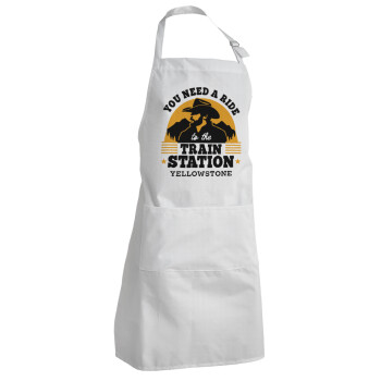 You need a ride to the train station, Adult Chef Apron (with sliders and 2 pockets)
