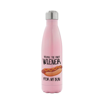 You re the only wiener for my bun, Metal mug thermos Pink Iridiscent (Stainless steel), double wall, 500ml