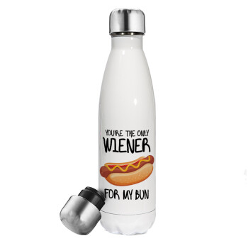 You re the only wiener for my bun, Metal mug thermos White (Stainless steel), double wall, 500ml