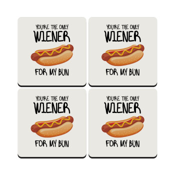 You re the only wiener for my bun, ΣΕΤ 4 Σουβέρ ξύλινα τετράγωνα (9cm)