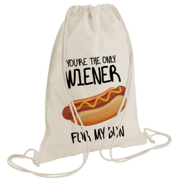 You re the only wiener for my bun, Backpack bag GYMBAG natural (28x40cm)