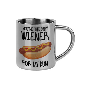 You re the only wiener for my bun, Mug Stainless steel double wall 300ml