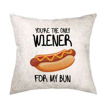 You re the only wiener for my bun, Μαξιλάρι καναπέ Δερματίνη Γκρι 40x40cm με γέμισμα
