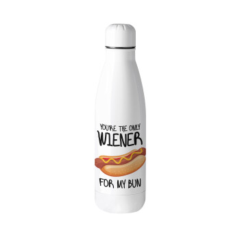 You re the only wiener for my bun, Metal mug thermos (Stainless steel), 500ml