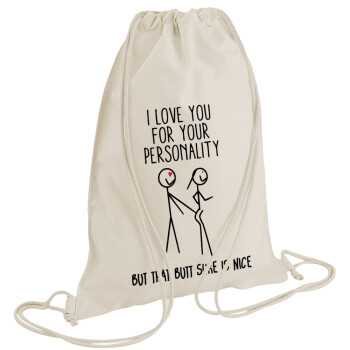 I Love you for your personality, Backpack bag GYMBAG natural (28x40cm)