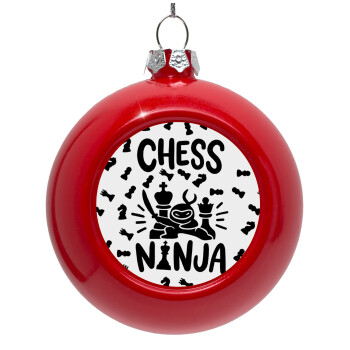 Chess ninja, Στολίδι Χριστουγεννιάτικη μπάλα δένδρου Κόκκινη 8cm