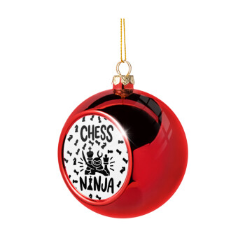 Chess ninja, Christmas tree ball Red 8cm