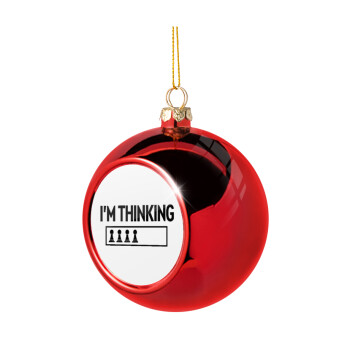 I'm thinking, Christmas tree ball Red 8cm