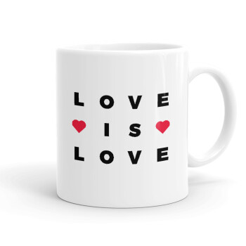 Love is Love, Ceramic coffee mug, 330ml (1pcs)