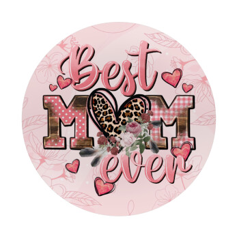 Best mom ever Mother's Day, Mousepad Στρογγυλό 20cm