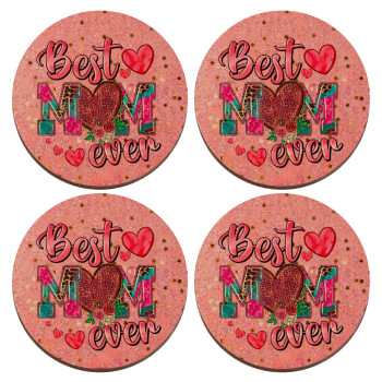 Best mom ever Mother's Day pink, ΣΕΤ x4 Σουβέρ ξύλινα στρογγυλά plywood (9cm)