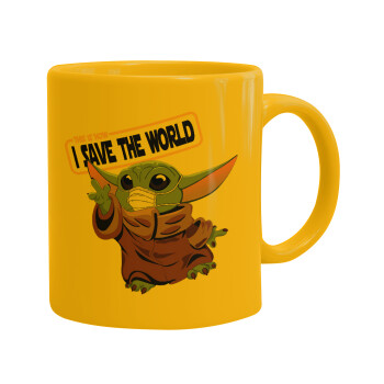 Baby Yoda, This is how i save the world!!! , Ceramic coffee mug yellow, 330ml (1pcs)