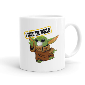 Baby Yoda, This is how i save the world!!! , Ceramic coffee mug, 330ml (1pcs)
