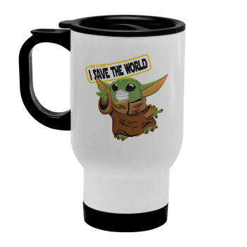 Baby Yoda, This is how i save the world!!! , Stainless steel travel mug with lid, double wall white 450ml