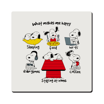 Snoopy what makes my happy, Τετράγωνο μαγνητάκι ξύλινο 6x6cm