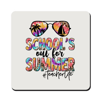 School's Out For Summer Teacher Life, Τετράγωνο μαγνητάκι ξύλινο 9x9cm