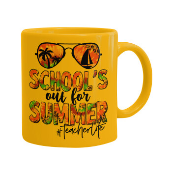 School's Out For Summer Teacher Life, Ceramic coffee mug yellow, 330ml