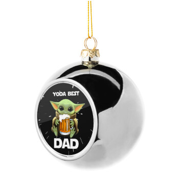 Yoda Best Dad, Στολίδι Χριστουγεννιάτικη μπάλα δένδρου Ασημένια 8cm