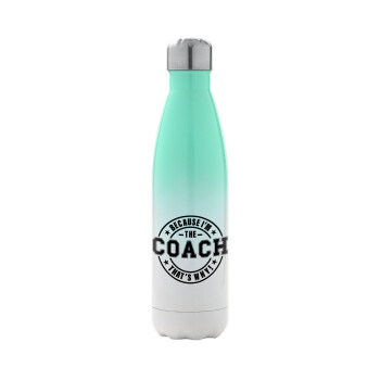 Because i'm the Coach, Metal mug thermos Green/White (Stainless steel), double wall, 500ml