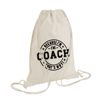 Because i'm the Coach, Backpack bag GYMBAG natural (28x40cm)