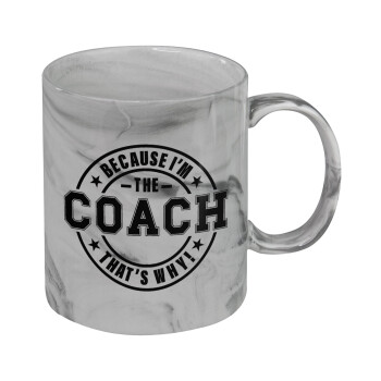 Because i'm the Coach, Mug ceramic marble style, 330ml