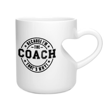 Because i'm the Coach, Κούπα καρδιά λευκή, κεραμική, 330ml