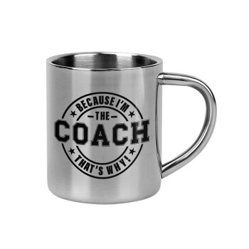 Because i'm the Coach, Mug Stainless steel double wall 300ml