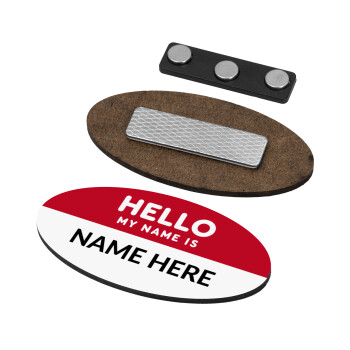 Your name here simple RED, Name Tags/Badge Ξύλινο οβάλ με μαγνήτη ασφαλείας (75x40mm)