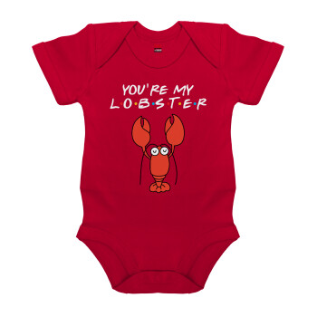 Friends you're my lobster, Βρεφικό φορμάκι μωρού, ΚΟΚΚΙΝΟ, 100% Organic Cotton, κοντομάνικο