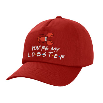 Friends you're my lobster, Children's Baseball Cap, 100% Cotton Twill, Red (COTTON, CHILDREN'S, UNISEX, ONE SIZE)